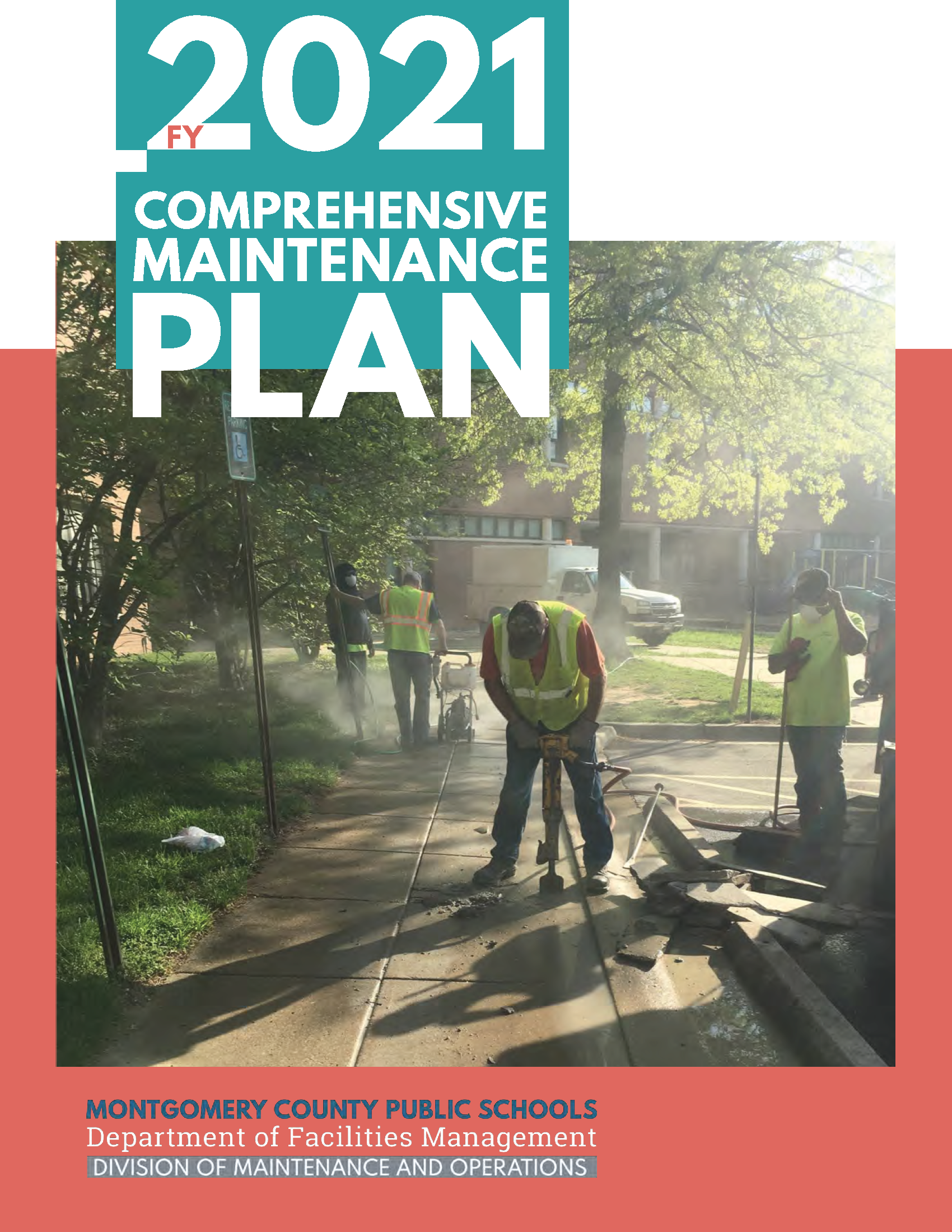 Click here to review the FY21 Comprehensive Maintenance Plan